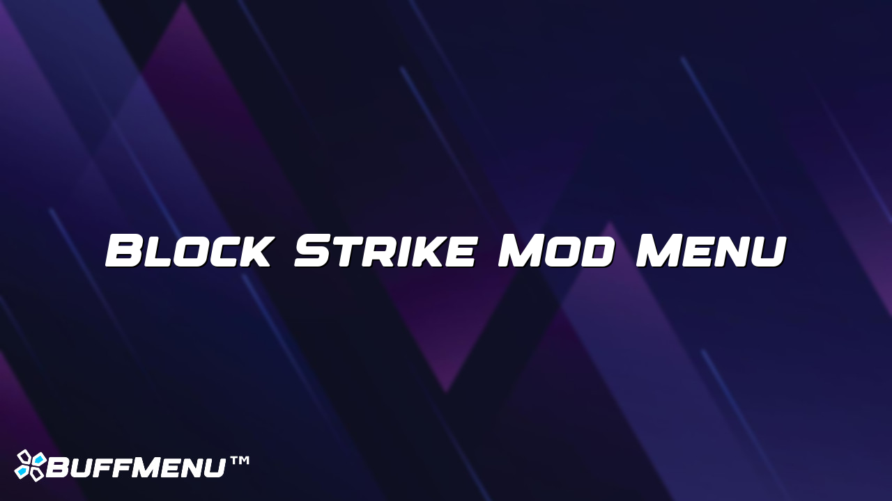 Block Strike Mod Menu