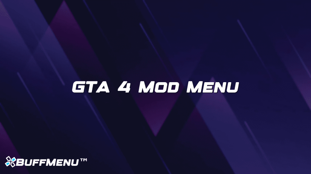 GTA 4 Mod Menu - Buff Menu™