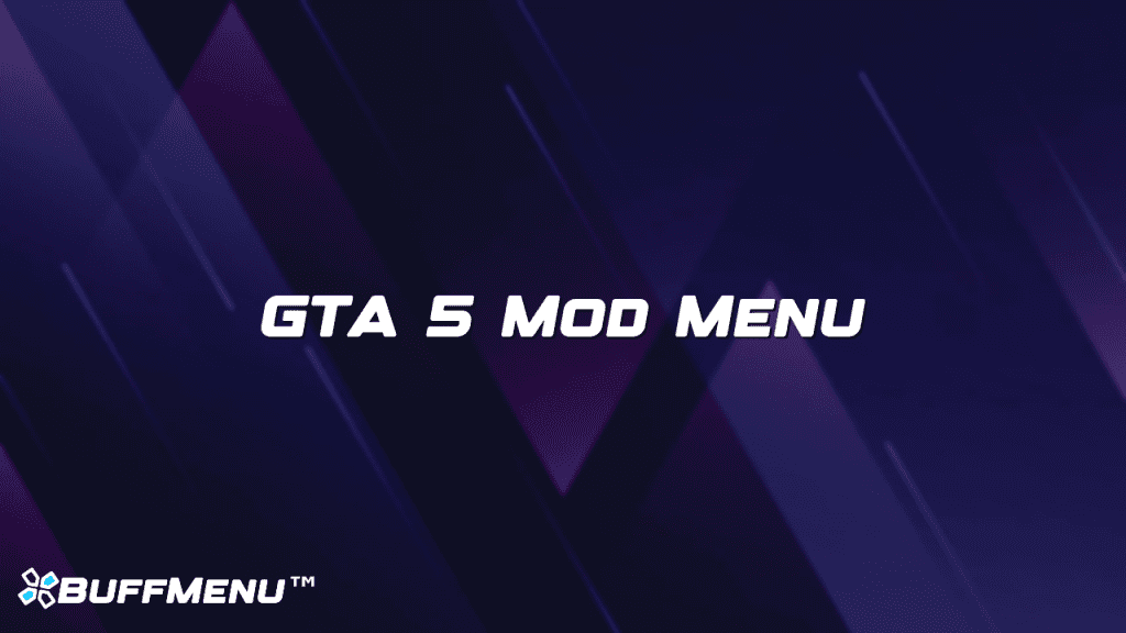 GTA 5 Mod Menu - Buff Menu™