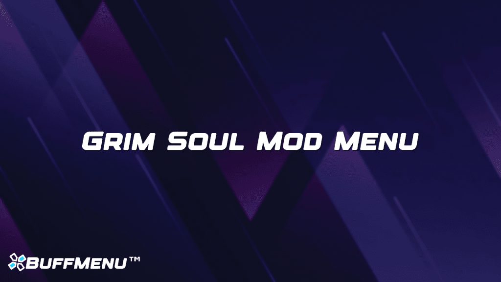 Grim Soul Mod Menu Buff Menu™ Grim Soul Mod Menu Buff Menu™