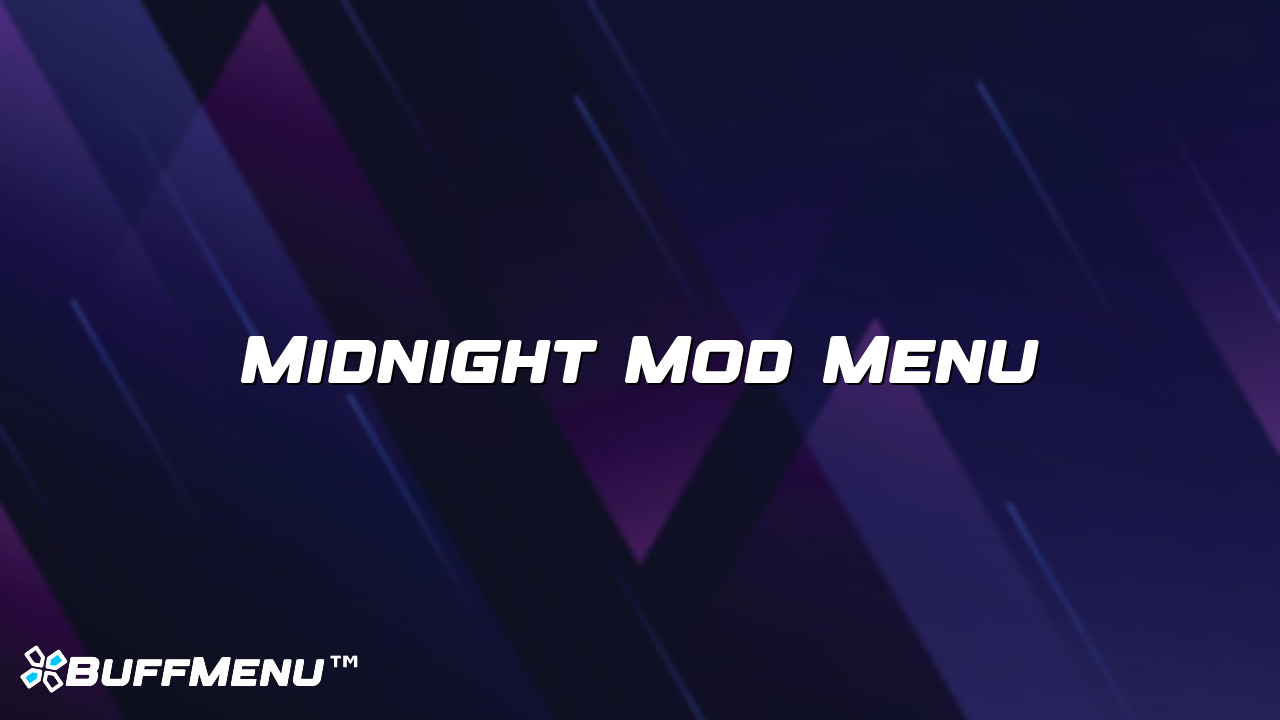 Midnight Mod Menu