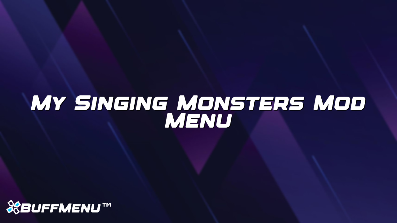 My Singing Monsters Mod Menu
