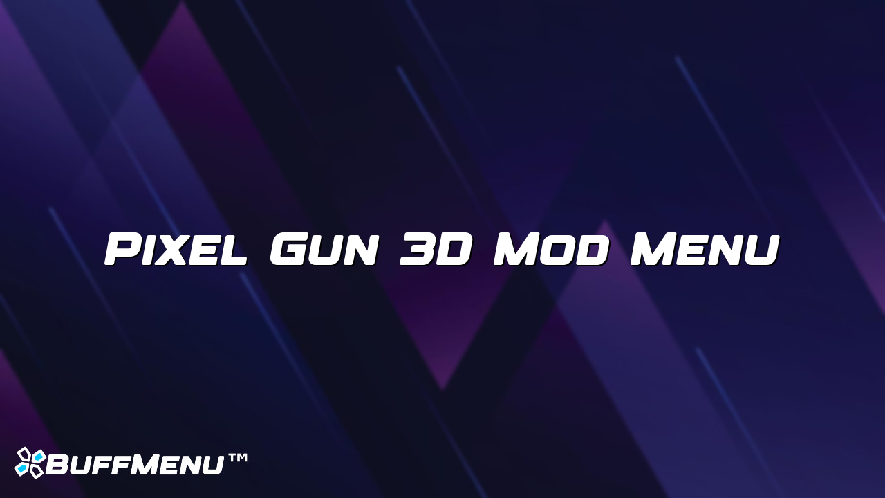 Pixel Gun 3D Mod Menu
