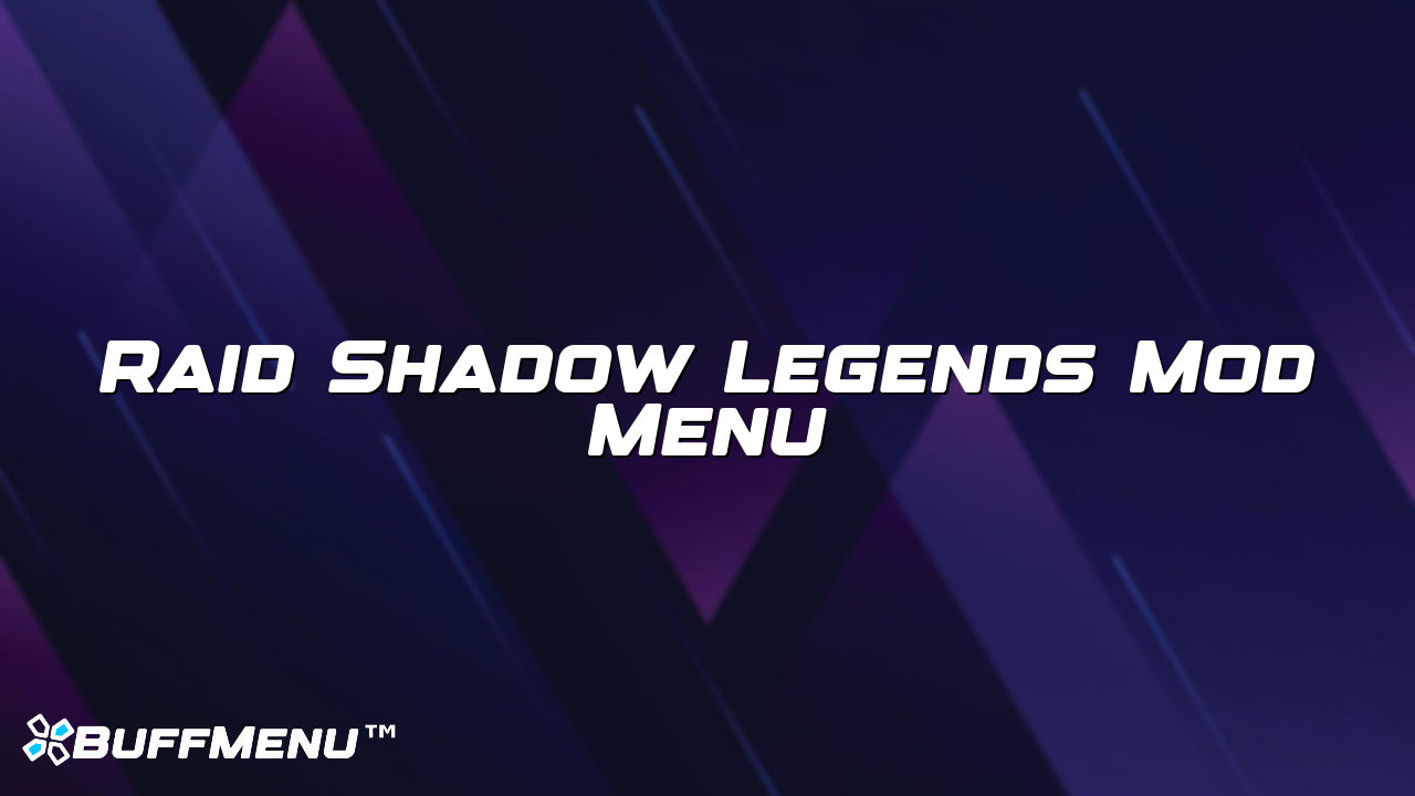 Raid Shadow Legends Mod Menu